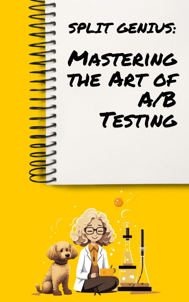 Split Genius: Mastering the art of A/B testing